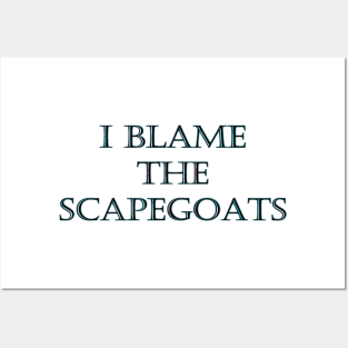 Funny One-Liner “Scapegoat” Joke Posters and Art